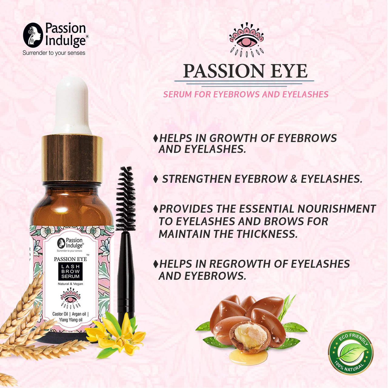 Passion Indulge Eye Lash Brow Serum for Eyebrow and Eyelashes with Castor, Argan, Ylang Ylang and Lavender Oil - 10ml | Growth of Eyebrow and Eyelashes | Maintain the Thickness, White, 50 g