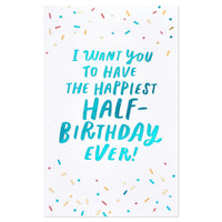 American Greetings Half-Birthday Card (All My Heart) Lettering with Sprinkles