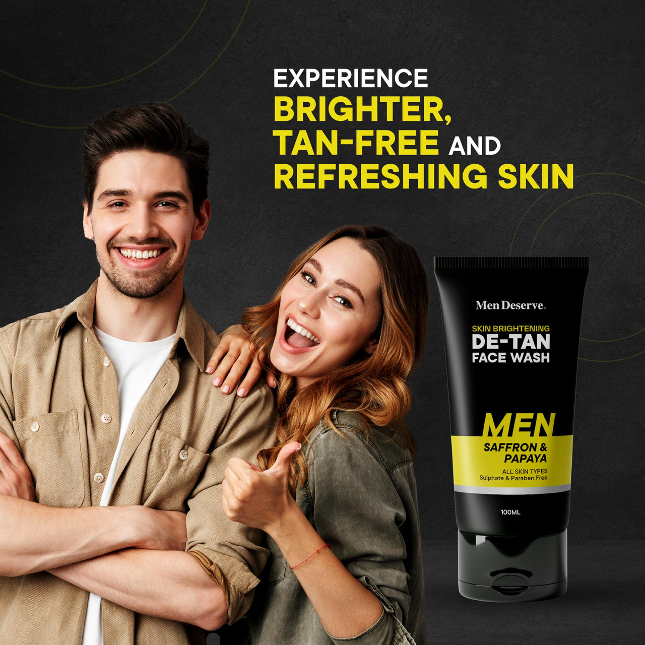Men Deserve Skin Brightening Face Wash for Men | De-TAN Face Wash for Men with Saffron and Papaya | Sulphate and Paraben Free