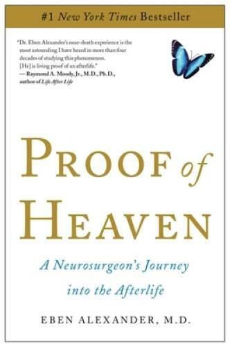 Proof of Heaven: A Neurosurgeon's Journey into the Afterlife - VERY GOOD