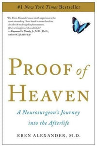 Proof of Heaven: A Neurosurgeon's Journey into the Afterlife - VERY GOOD