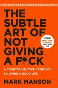 The Subtle Art of Not Giving a F*ck: A Counterintuitive Approach to  - VERY GOOD