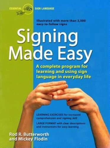 Signing Made Easy (A Complete Program for Learning Sign Language.  Includ - GOOD