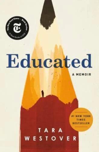 Educated: A Memoir - Hardcover By Westover, Tara - GOOD