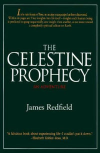 The Celestine Prophecy: An Adventure - Hardcover By James Redfield - VERY GOOD