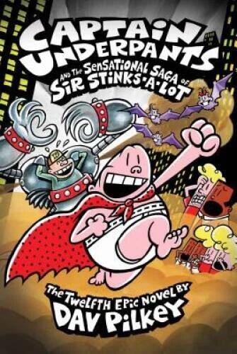 Captain Underpants and the Sensational Saga of Sir Stinks-A-Lot (Captain  - GOOD
