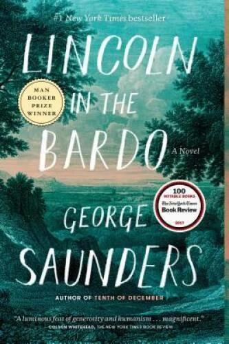 Lincoln in the Bardo: A Novel - Hardcover By Saunders, George - GOOD