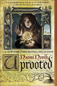 Uprooted - Paperback By Novik, Naomi - VERY GOOD