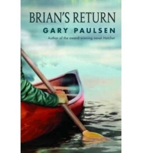 Brian's Return - Hardcover By Paulsen, Gary - GOOD