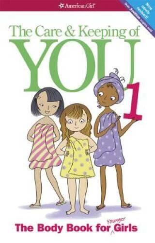 The Care and Keeping of You: The Body Book for Younger Girls, Revised  - GOOD