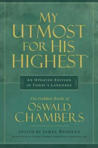 My Utmost for His Highest - Hardcover By Chambers, Oswald - GOOD