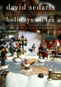 Holidays on Ice - Hardcover By Sedaris, David - GOOD