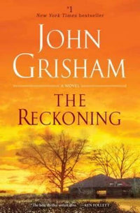 The Reckoning: A Novel - Paperback By Grisham, John - GOOD