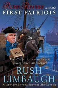 Rush Revere and the First Patriots: Time-Travel Adventures With Exce - VERY GOOD