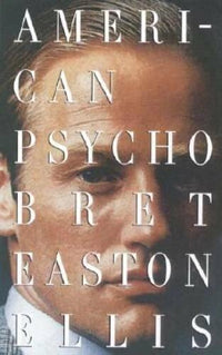 American Psycho - Paperback By Ellis, Bret Easton - GOOD