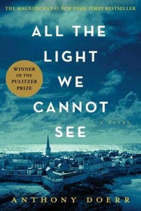 All the Light We Cannot See - Hardcover By Doerr, Anthony - GOOD