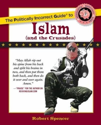 The Politically Incorrect Guide to Islam (and the Crusades) - Paperback - GOOD