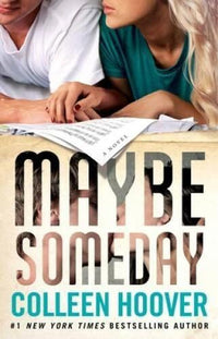 Maybe Someday - Paperback By Hoover, Colleen - VERY GOOD