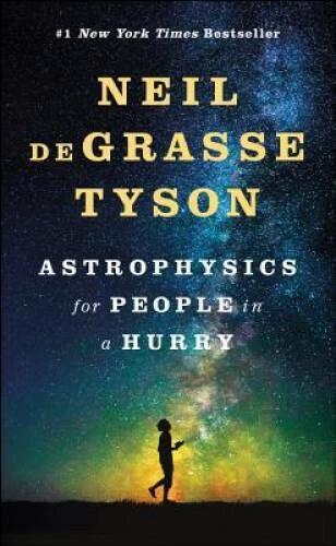 Astrophysics for People in a Hurry - Hardcover By deGrasse Tyson, Neil - GOOD