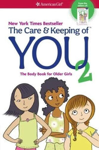 The Care and Keeping of You 2: The Body Book for Older Girls - VERY GOOD