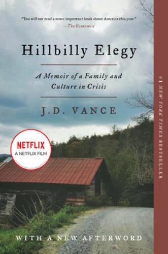 Hillbilly Elegy: A Memoir of a Family and Culture in Crisis - VERY GOOD