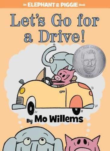 Let's Go for a Drive! (An Elephant and Piggie Book) - Hardcover - GOOD