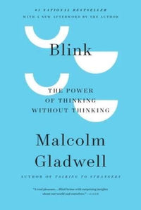 Blink: The Power of Thinking Without Thinking - Paperback - GOOD