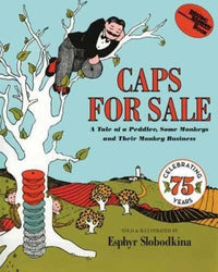 Caps for Sale: A Tale of a Peddler Some Monkeys and Their Mon - VERY GOOD
