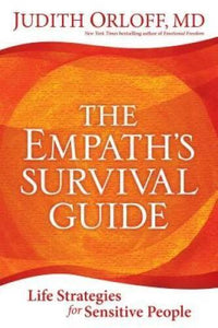 The Empath's Survival Guide: Life Strategies for Sensitive People - VERY GOOD