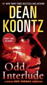 Odd Interlude: A Special Odd Thomas Adventure By Koontz, Dean - VERY GOOD