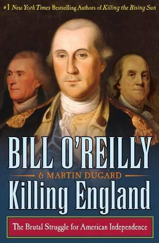 Killing England: The Brutal Struggle for American Independence - VERY GOOD