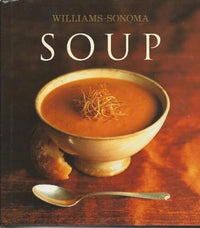 Williams-Sonoma Collection: Soup - Hardcover By Worthington, Diane Rossen - GOOD