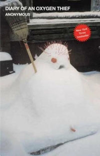 Diary of an Oxygen Thief (The Oxygen Thief Diaries) - Paperback - GOOD