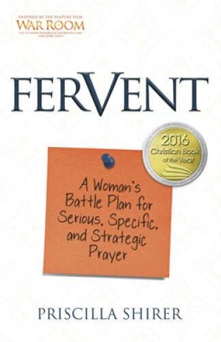 Fervent: A Woman's Battle Plan to Serious, Specific and Stra - VERY GOOD