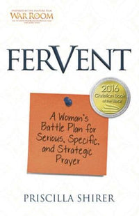 Fervent: A Woman's Battle Plan to Serious, Specific and Stra - VERY GOOD