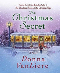 The Christmas Secret: A Novel - Hardcover By VanLiere, Donna - GOOD