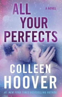 All Your Perfects: A Novel - Paperback By Hoover, Colleen - VERY GOOD