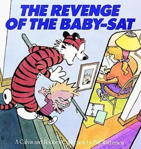 The Revenge of the Baby-Sat - Paperback By Bill Watterson - GOOD