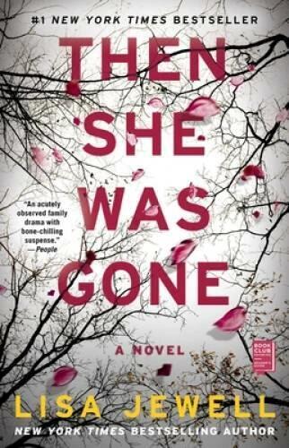 Then She Was Gone: A Novel - Paperback By Jewell, Lisa - VERY GOOD