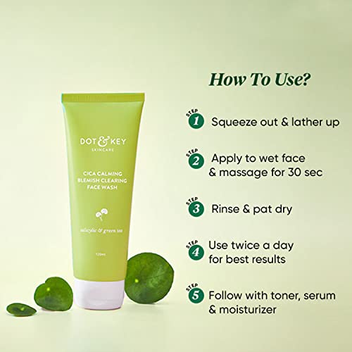Dot & Key Cica Calming Blemish Clearing Face Wash | Non- Comedogenic, Sulphate & Paraben Free Face Cleanser for Acne & Pimples | With Cica, Green Tea & 1% Salicylic Acid for Acne Prone Skin | 120ml