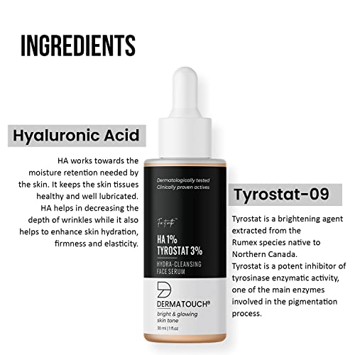 DERMATOUCH 1% Hyaluronic Acid & 3% Tyrostat Hydra Cleansing Face Serum, Helps to Retain Skin Moisture, Improve the Elasticity of Skin, Helps to Reduce Skin Pigmentation - 30ML