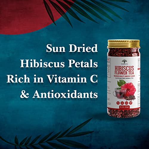 Vanalaya Hibiscus Tea For Glowing Skin, Weight loss Made with 100% Natural Hibiscus Petals (Pack Of 2x50g)