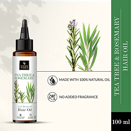 Good Vibes Tea Tree & Rosemary Anti Dandruff Hair Oil, 100 ml Moisturizes Hair, Hydrates Nourishes Soothes Scalp | For Rough & Dry Scalp & Hair | No Parabens, No Sulphates, No Mineral Oil