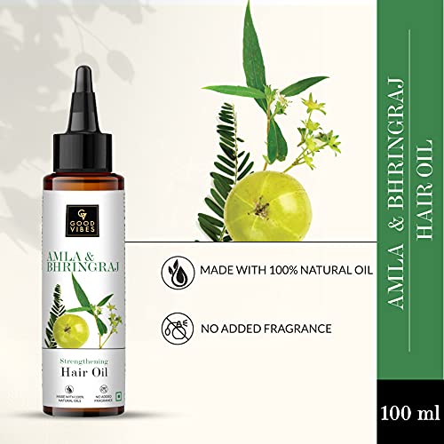 Good Vibes Amla & Bhringraj Strengthening Hair Oil, 100 ml Nourishes Scalp, Reduces Hair Damage, Strengthens Hair Follicles For Dry & Rough Hair | No Parabens, No Sulphates, No Mineral Oil