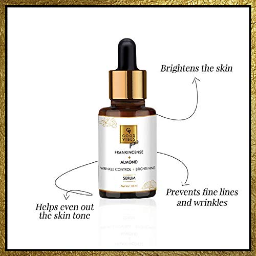 Good Vibes Wrinkle Control and Brightening Serum - Frankincense and Almond - 10 ml - For Uneven Skin Tone and Dark Spots - Paraben and Sulfate Free