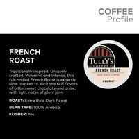 Tully's  Coffee French Roast Keurig Single-Serve K-Cup Pods, Extra Bold Dark , 12 Count